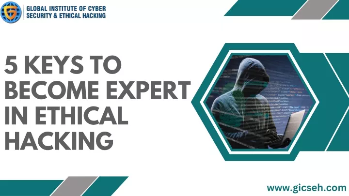 5 keys to become expert in ethical hacking