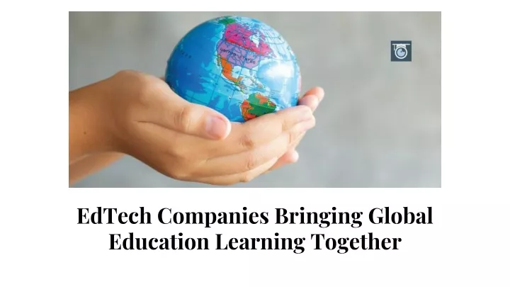 edtech companies bringing global education
