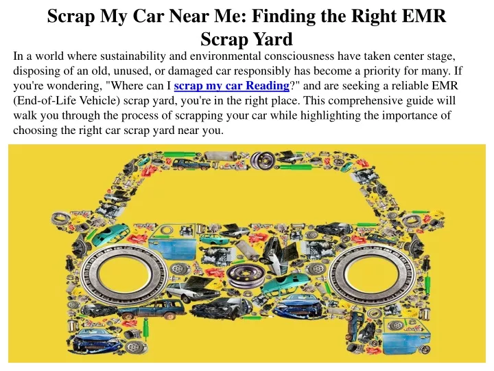 scrap my car near me finding the right emr scrap yard