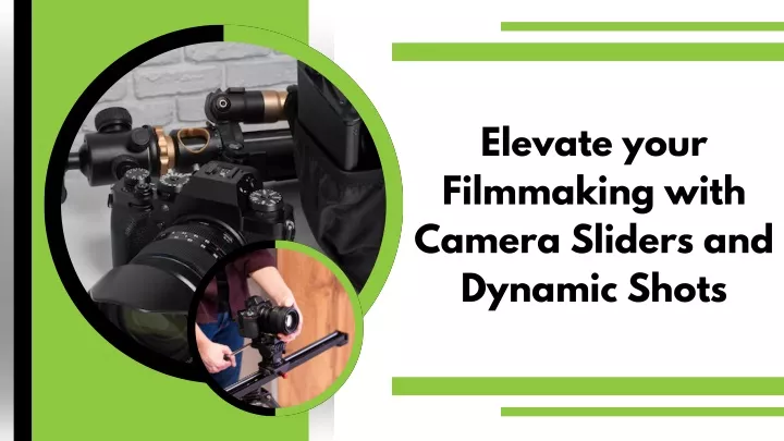 elevate your filmmaking with camera sliders