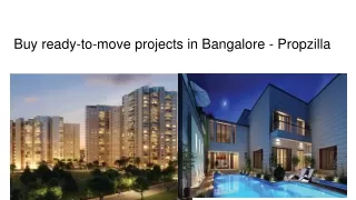 Buy ready to move projects in Banglore- Propzilla