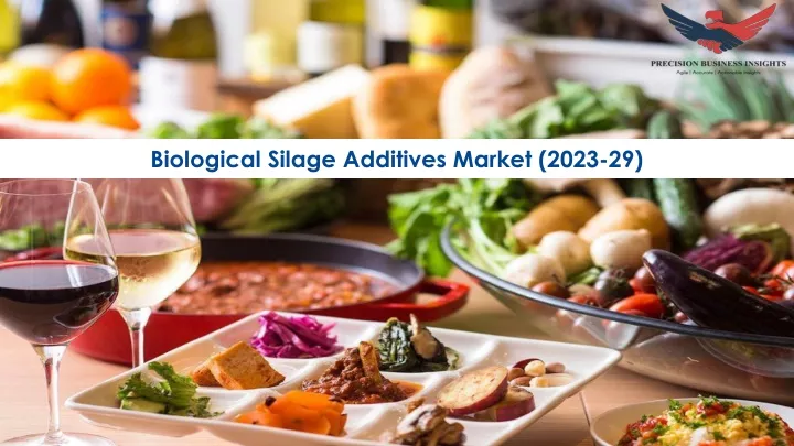 biological silage additives market 2023 29