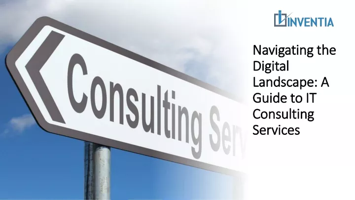 navigating the digital landscape a guide to it consulting services