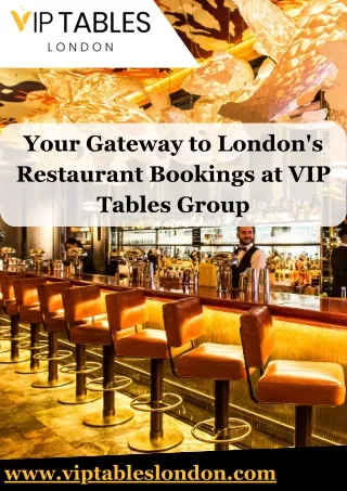Your Gateway to London's Restaurant Bookings at VIP Tables Group