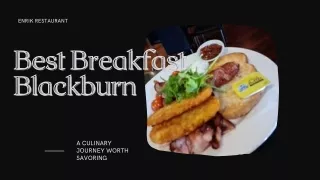 Best Breakfast in Blackburn