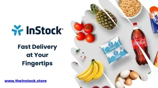 InStock Online Grocery Store: Fast Delivery at Your Fingertips