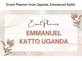 event planner from uganda emmanuel katto