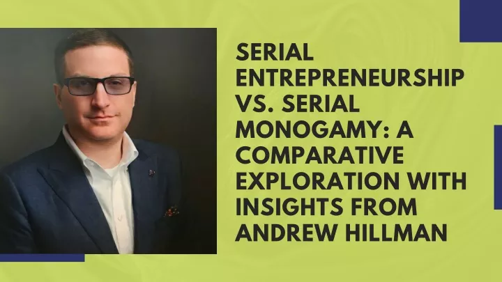 serial entrepreneurship vs serial monogamy
