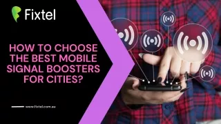 know How to Choose the Best Mobile Signal Boosters