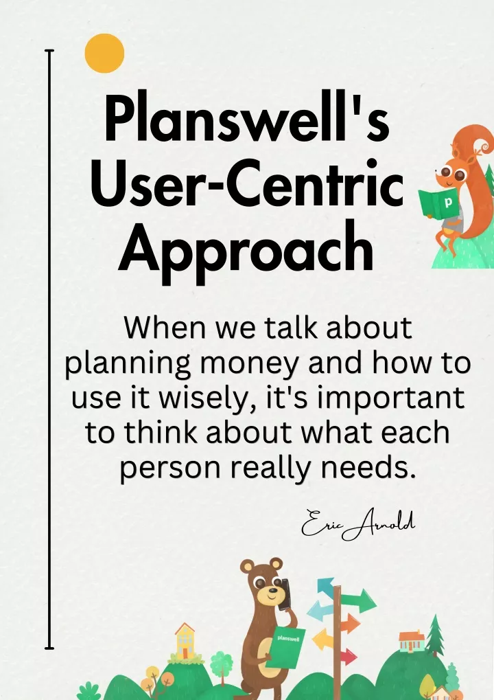 planswell s user centric approach