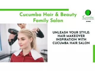 Hair Styling in Kottayam | Cucumba Hair and Beauty Family Salon