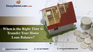 When is the Right Time to Transfer Your Home Loan Balance