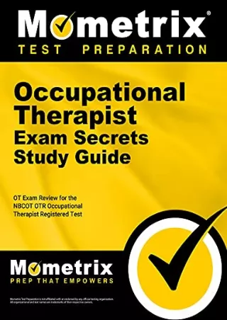 [PDF READ ONLINE] Occupational Therapist Exam Secrets Study Guide: OT Exam Review for the NBCOT