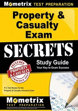 PDF_ Property & Casualty Exam Secrets Study Guide: P-C Test Review for the Property