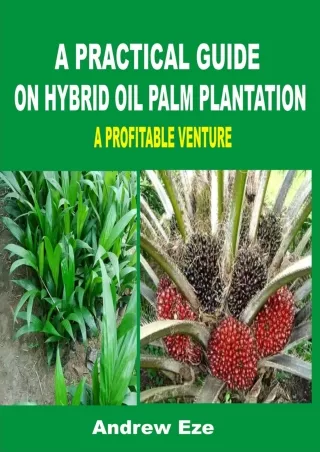 PDF_ A PRACTICAL GUIDE ON HYBRID OIL PALM PLANTATION: A PROFITABLE VENTURE