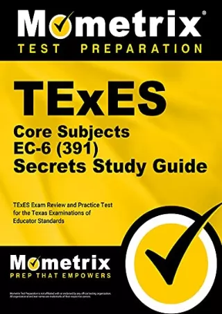 Read ebook [PDF] TExES Core Subjects EC-6 (391) Secrets Study Guide: TExES Exam Review and