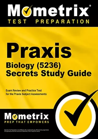 Download Book [PDF] Praxis Biology (5236) Secrets Study Guide: Exam Review and Practice Test for