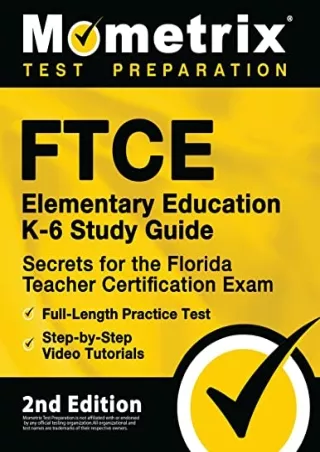 $PDF$/READ/DOWNLOAD FTCE Elementary Education K-6 Study Guide Secrets for the Florida Teacher