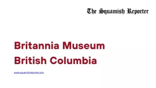 Britannia Museum British Columbia - www.squamishreporter.com