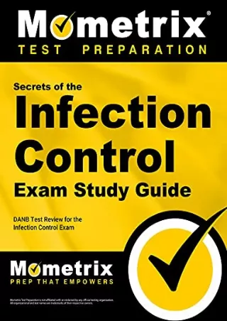 [PDF] DOWNLOAD Secrets of the Infection Control Exam Study Guide: DANB Test Review for the
