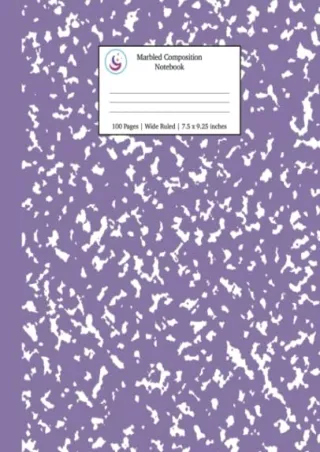 [PDF READ ONLINE] Marbled Composition Notebook: Lavender Marble Wide Ruled Paper Subject Book