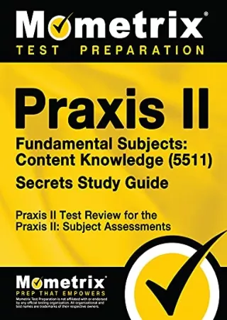 get [PDF] Download Praxis II Fundamental Subjects: Content Knowledge (5511) Exam Secrets Study