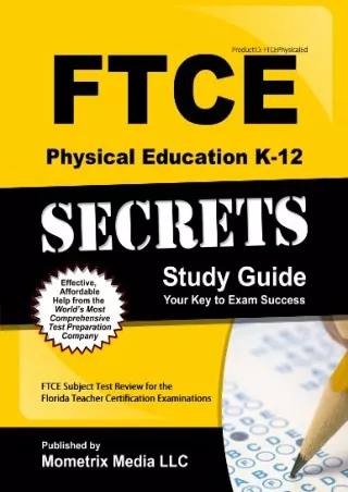 Download Book [PDF] FTCE Physical Education K-12 Secrets Study Guide: FTCE Test Review for the