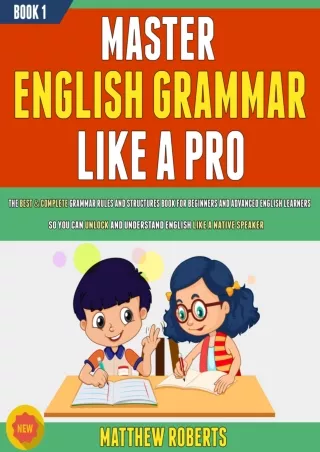 get [PDF] Download Master English Grammar Like A Pro: The Best & Complete Grammar Rules And