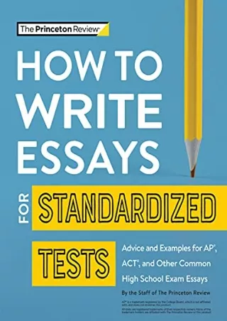 PDF/READ How to Write Essays for Standardized Tests: Advice and Examples for AP, ACT,