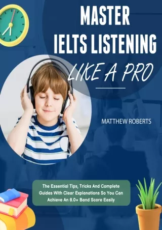 DOWNLOAD/PDF Master Ielts Listening Like A Pro: The Essential Tips, Tricks And Complete