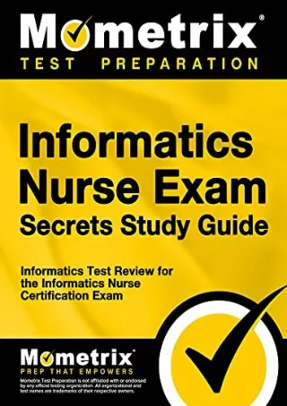 Download Book [PDF] Informatics Nurse Exam Secrets Study Guide: Test Review for the Informatics