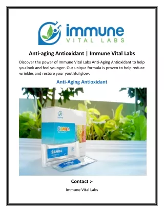 Anti-aging Antioxidant   Immune Vital Labs