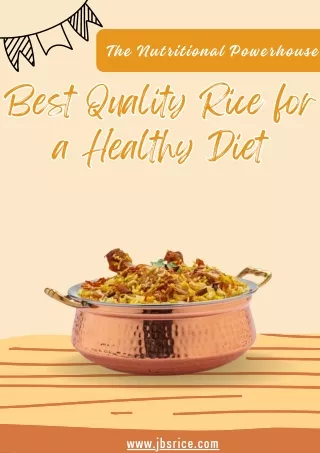 The Nutritional Powerhouse Best Quality Rice for a Healthy Diet