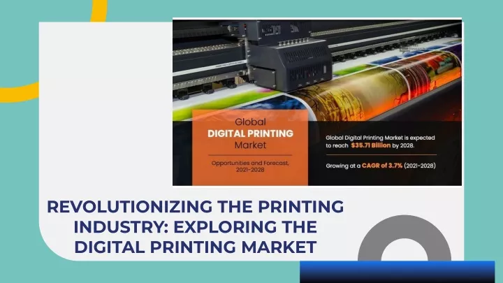 revolutionizing the printing industry exploring