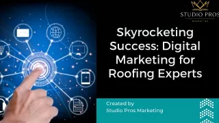 Skyrocketing Success Digital Marketing for Roofing Experts