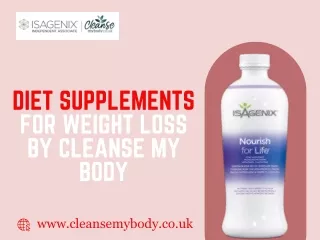 Diet Supplements for Weight Loss by Cleanse My Body