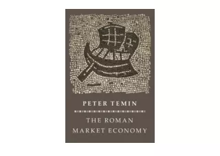PDF read online The Roman Market Economy The Princeton Economic History of the W