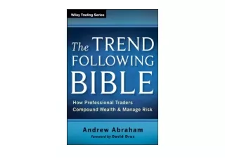 PDF read online The Trend Following Bible How Professional Traders Compound Weal