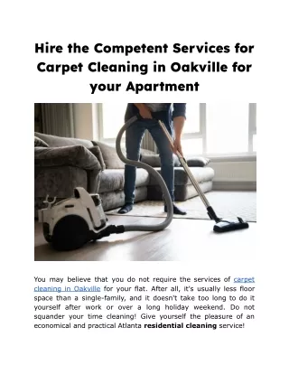 Hire the Competent Services for Carpet Cleaning in Oakville for your Apartment