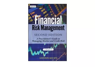Kindle online PDF Financial Risk Management A Practitioner s Guide to Managing M