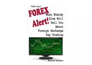 Kindle online PDF FOREX Alert What Nobody Else Will Tell You About Foreign Excha