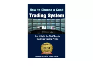 Kindle online PDF How to Choose a Good Trading System The trading system is the