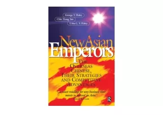 Download New Asian Emperors The Overseas Chinese Their Strategies and Competitiv