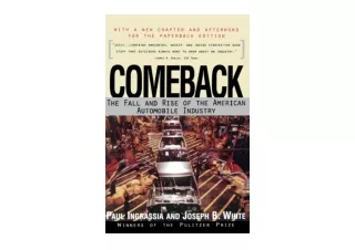 Kindle online PDF Comeback The Fall Rise of the American Automobile Industry unl