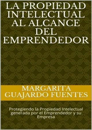 PDF KINDLE DOWNLOAD La propiedad intelectual al alcance del emprendedor: Pr