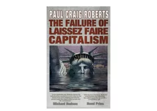 Download The Failure of Laissez Faire Capitalism and Economic Dissolution of the