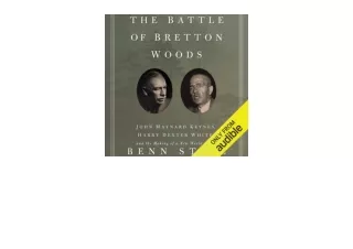 PDF read online The Battle of Bretton Woods John Maynard Keynes Harry Dexter Whi