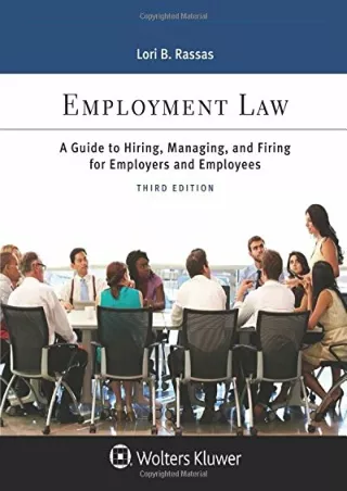 EPUB DOWNLOAD Employment Law: A Guide to Hiring, Managing, and Firing for E