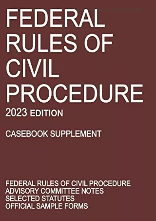 [PDF] DOWNLOAD FREE Federal Rules of Civil Procedure 2023 Edition (Casebook