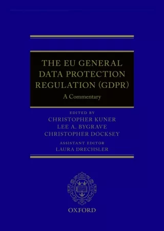 READ [PDF] The EU General Data Protection Regulation (GDPR): A Commentary f